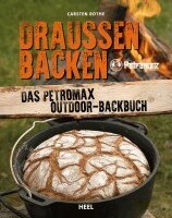 Carsten Bothe - Draußen Backen, Inbunden