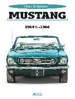 bokomslag Das Original: Ford Mustang 1964 1/2 bis 1966