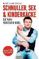 bokomslag Schnuller, Sex & Kinderkacke - Die Papa-Versteherbibel