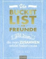 Elise de Rijck - Die Bucket List für Freunde, Häftad