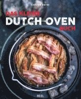 Carsten Bothe - Das kleine Dutch Oven Buch, Häftad