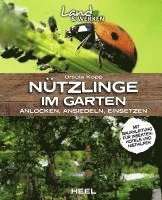 bokomslag Nützlinge im Garten - anlocken, ansiedeln, einsetzen