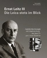 bokomslag Ernst Leitz III - Die Leica stets im Blick