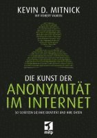 Kevin Mitnick, Robert Vamosi - Die Kunst der Anonymität im Internet, Häftad