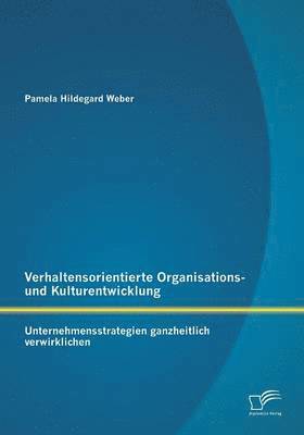 bokomslag Verhaltensorientierte Organisations- und Kulturentwicklung