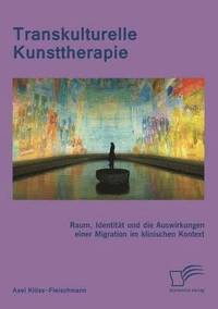 bokomslag Transkulturelle Kunsttherapie