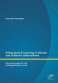 bokomslag Erfolg durch E-Learning in kleinen und mittleren Unternehmen