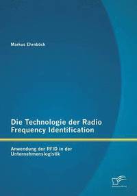 bokomslag Die Technologie der Radio Frequency Identification