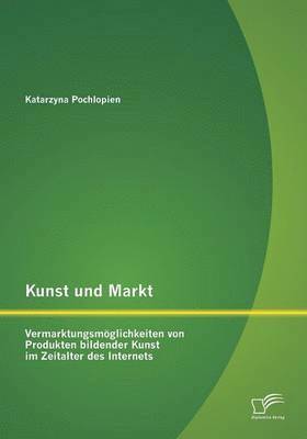 bokomslag Kunst und Markt