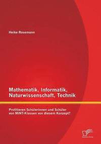 bokomslag Mathematik, Informatik, Naturwissenschaft, Technik