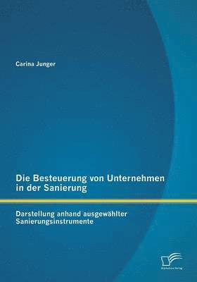 bokomslag Die Besteuerung von Unternehmen in der Sanierung