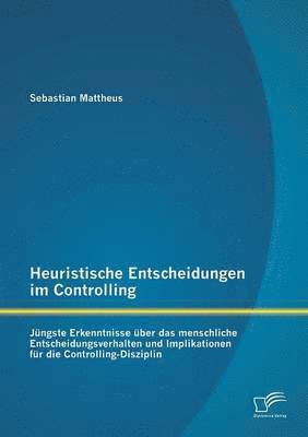 bokomslag Heuristische Entscheidungen im Controlling