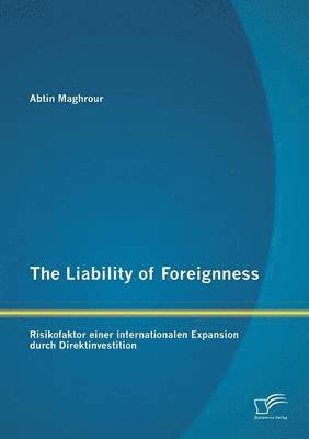 bokomslag The Liability of Foreignness
