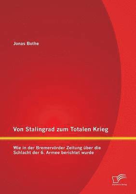 bokomslag Von Stalingrad zum Totalen Krieg