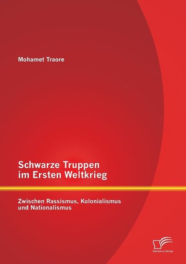 bokomslag Schwarze Truppen im Ersten Weltkrieg