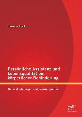 bokomslag Persnliche Assistenz und Lebensqualitt bei krperlicher Behinderung