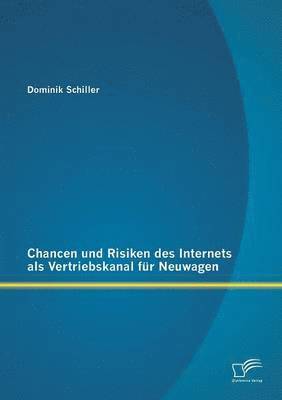 bokomslag Chancen und Risiken des Internets als Vertriebskanal fr Neuwagen