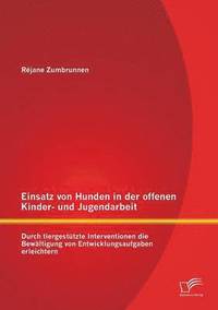 bokomslag Einsatz von Hunden in der offenen Kinder- und Jugendarbeit