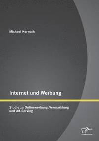 bokomslag Internet und Werbung