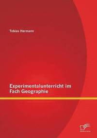 bokomslag Experimentalunterricht im Fach Geographie