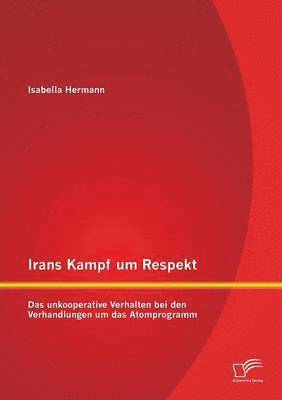 Isabella Hermann - Irans Kampf um Respekt, Häftad