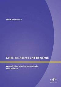 bokomslag Kafka bei Adorno und Benjamin
