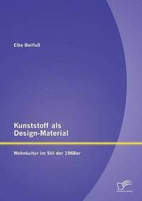 bokomslag Kunststoff als Design-Material