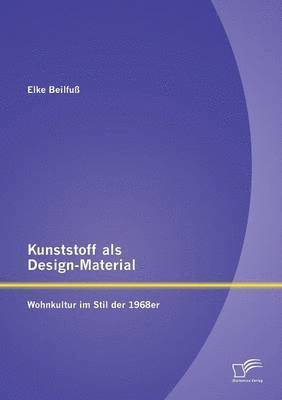 Kunststoff als Design-Material 1