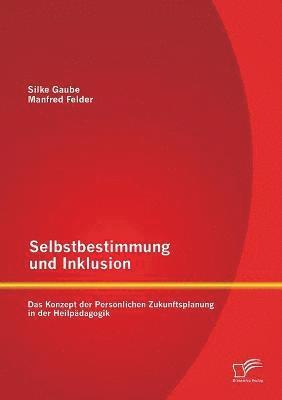 Silke Gaube - Selbstbestimmung und Inklusion, Häftad