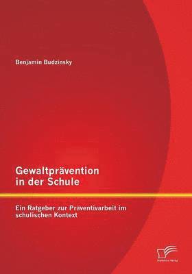 Gewaltprävention in der Schule