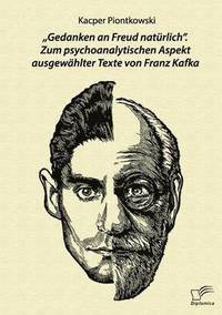 bokomslag &quot;Gedanken an Freud natrlich. Zum psychoanalytischen Aspekt ausgewhlter Texte von Franz Kafka
