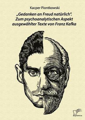 bokomslag "Gedanken an Freud natürlich. Zum psychoanalytischen Aspekt ausgewählter Texte von Franz Kafka
