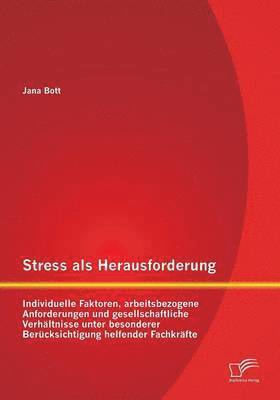 Jana Bott - Stress als Herausforderung, Häftad