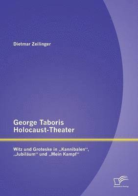 bokomslag George Taboris Holocaust-Theater