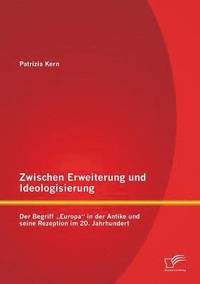 bokomslag Zwischen Erweiterung und Ideologisierung