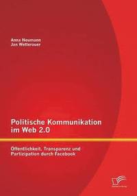 bokomslag Politische Kommunikation im Web 2.0