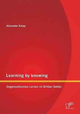 Learning by knowing 1