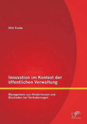 Innovation im Kontext der oeffentlichen Verwaltung 1