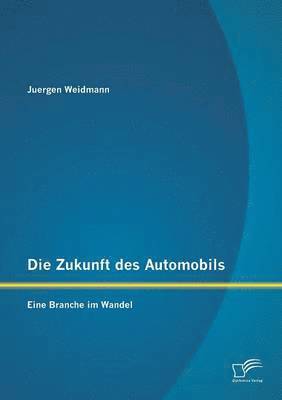 bokomslag Die Zukunft des Automobils