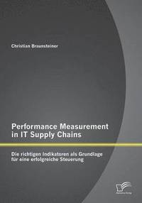 bokomslag Performance Measurement in IT Supply Chains