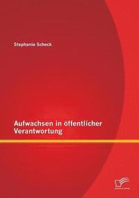 bokomslag Aufwachsen in öffentlicher Verantwortung