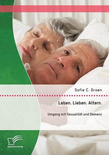 bokomslag Leben. Lieben. Altern.