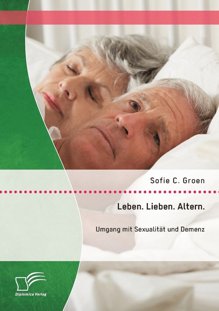 Leben. Lieben. Altern. 1