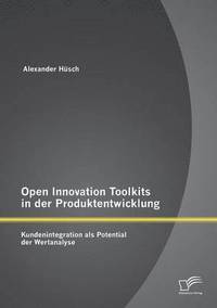 bokomslag Open Innovation Toolkits in der Produktentwicklung