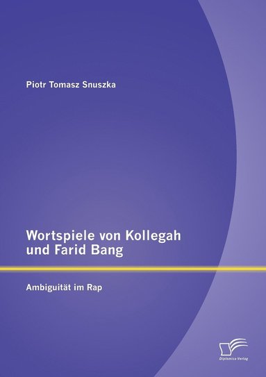 bokomslag Wortspiele von Kollegah und Farid Bang