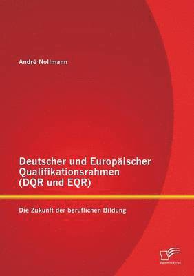 Deutscher und Europischer Qualifikationsrahmen (DQR und EQR) 1