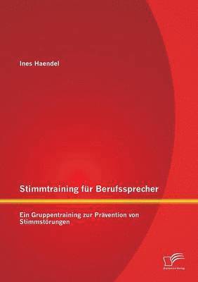 bokomslag Stimmtraining fr Berufssprecher