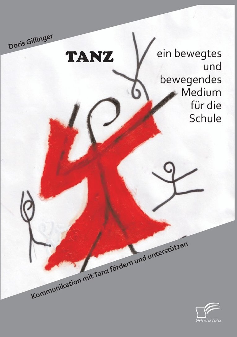 TANZ - ein bewegtes und bewegendes Medium fr die Schule 1