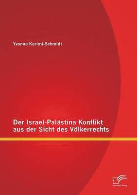 bokomslag Der Israel-Palstina Konflikt aus der Sicht des Vlkerrechts