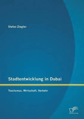 Stadtentwicklung in Dubai 1